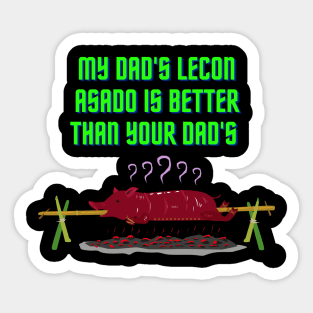 My Dad's Lechon Asado... Sticker